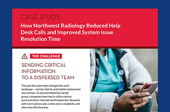 How Northwest Radiology Reduced Help Desk Calls and Improved Resolution Time